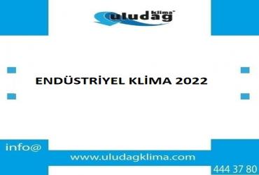 Endüstriyel Klima 2022