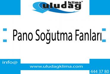Pano Soğutma Fanları