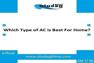 Which Type of AC is Best For Home?