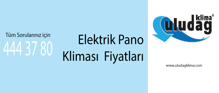 Elektrik Pano Kliması Fiyatları
