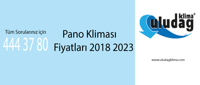 Pano Kliması Fiyatları 2018 2023