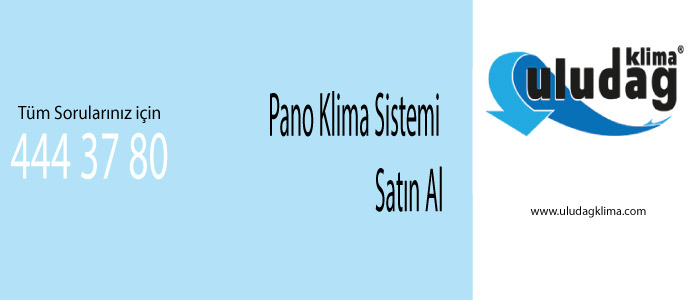 Pano Klima Sistemi Satın Al