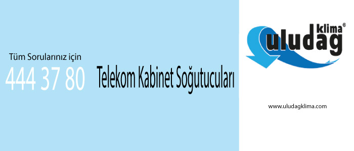 Telekom Kabinet Soğutucuları
